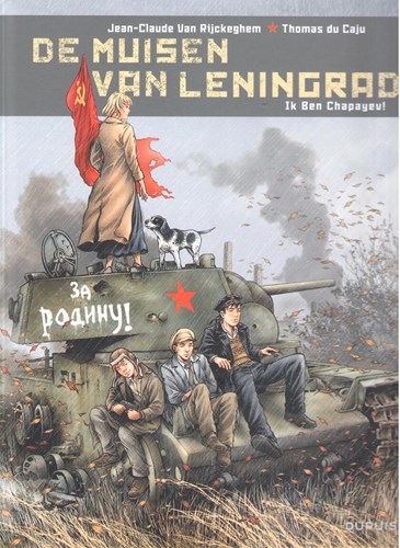 Muizen van Leningrad, de 1 - Ik ben Chapayev!, Hardcover, Eerste druk (2019) (Dupuis)