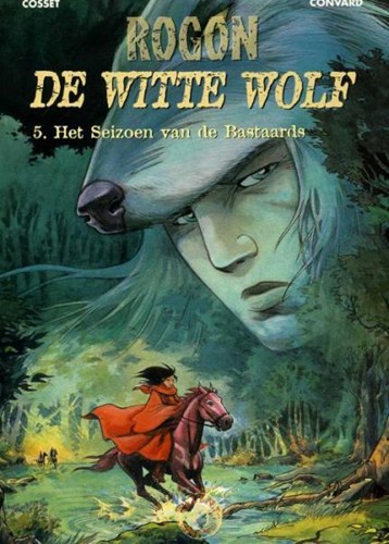 Rogon de Witte Wolf 5 - Het seizoen van de bastaards, Softcover (Talent)