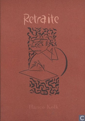 Hanco Kolk - Collectie  - Retraite, Softcover, Eerste druk (2003) (Oog & Blik)