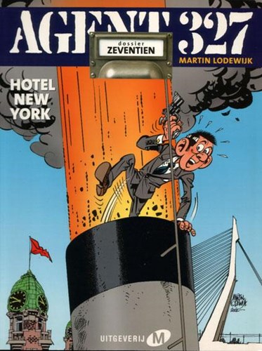 Agent 327 - Dossier 17 - Hotel New York, Softcover, Eerste druk (2002), Agent 327 - M uitgaven SC (Uitgeverij M)