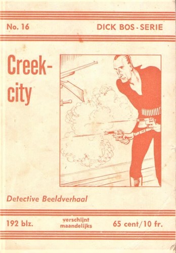 Dick Bos - Nooitgedacht 16 - Creek-city - Nooitgedacht, Softcover (Nooit Gedacht)