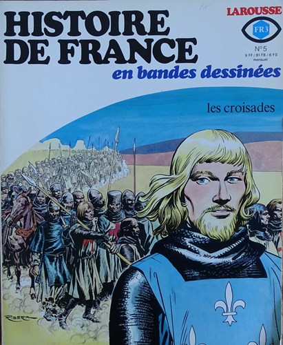 Histoire de France en bandes dessinées  5 - Les croisades, Softcover (Larousse)