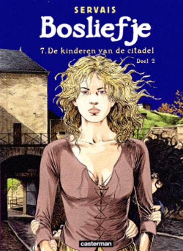 Bosliefje 7 - De kinderen van de citadel 2, Hardcover (Casterman)