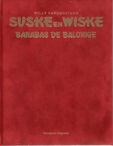 Suske en Wiske 323 - Barabas de Balorige, Luxe/Velours, Eerste druk (2013), Vierkleurenreeks - Luxe velours (Standaard Uitgeverij)