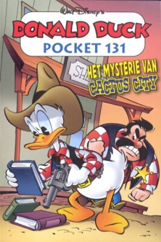 Donald Duck - Pocket 3e reeks 131 - Het mysterie van Cactus City, Softcover, Eerste druk (2006) (Sanoma)