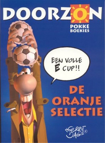 Familie Doorzon - pokkeboekies 2 - De oranje selectie - Doorzon Pokke boekies, Softcover, Eerste druk (2000) (Big Balloon)