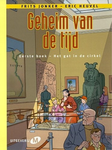 Geheim van de tijd 1 - Het gat in de cirkel, Softcover (Uitgeverij L)