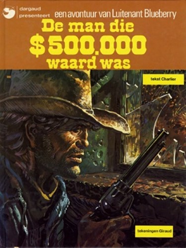 Blueberry 14 - De man die $ 500.000 waard was, Softcover (Dargaud)