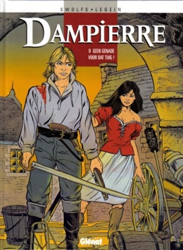 Dampierre 9 - Geen genade voor dat tuig!, Hardcover, Eerste druk (2001) (Glénat Benelux)