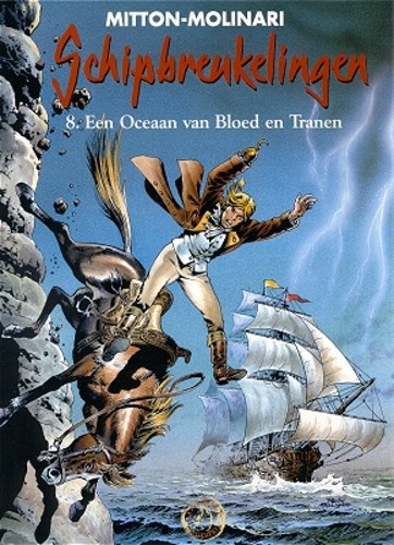 Schipbreukelingen 8 - Een Ocean van bloed en tranen, Hardcover, Eerste druk (2003), Schipbreukelingen - HC (Farao / Talent)
