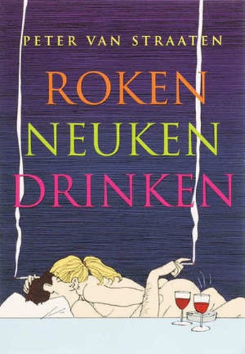 Peter van Straaten - Collectie  - Roken Neuken Drinken, Softcover (Harmonie, de)
