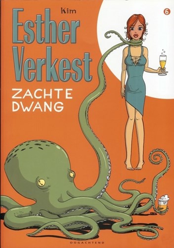 Esther Verkest 6 - Zachte dwang, Softcover (Oogachtend)