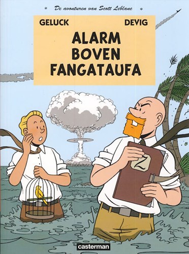 Scott Leblanc, de avonturen van 1 - Alarm boven Fangataufa, Softcover (Casterman)