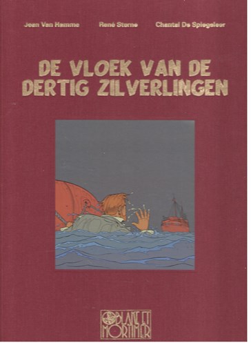 Blake en Mortimer 19 - De vloek van de dertig zilverlingen 1, Luxe, Eerste druk (2009), Blake en Mortimer - Linnen hardcover (Blake en Mortimer SA)