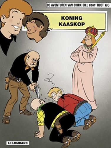 Chick Bill 66 - Koning Kaaskop, Softcover (Lombard)