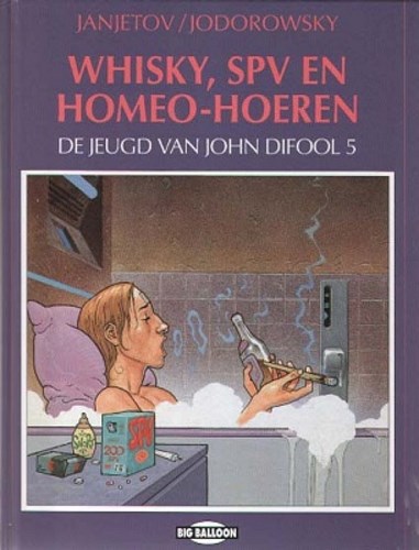 Auteur reeks 32 / Jeugd van John Difool, de 5 - Whisky, spv en homeo-hoeren, Hardcover, Eerste druk (1994) (Big Balloon)