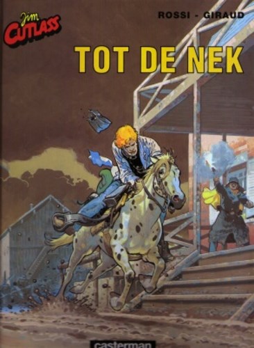 Jim Cutlass 5 - Tot de nek, Hardcover, Eerste druk (1997) (Casterman)
