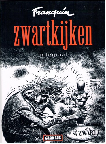 Zwartkijken 1 - Zwartkijken - Integraal, Hardcover, Zwartkijken - Integraal (Glad IJs)
