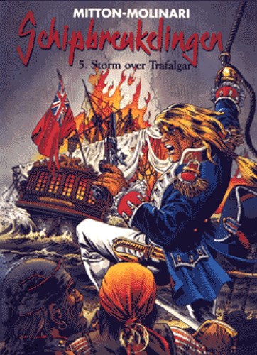 Schipbreukelingen 5 - Storm over Trafalgar, Softcover, Eerste druk (1998), Schipbreukelingen - SC (Farao / Talent)