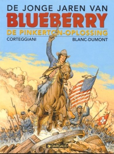 Jonge jaren van Blueberry 10 - De Pinkerton oplossing, Softcover, Eerste druk (1998) (Dargaud)