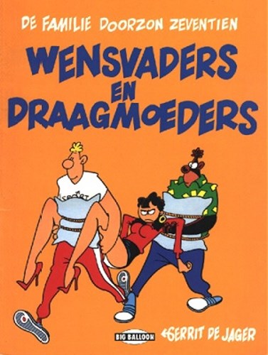 Familie Doorzon, de 17 - Wensvaders en draagmoeders, Softcover, Eerste druk (1993) (Big Balloon)