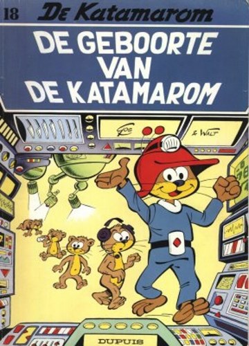 Katamarom, de 18 - De geboorte van de Katamarom, Softcover, Eerste druk (1989) (Dupuis)