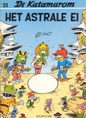 Katamarom, de 21 - Het astrale ei, Softcover, Eerste druk (1991) (Dupuis)