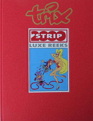 Strip2000 Luxe reeks 4 b - Trix, Luxe (Strip2000)