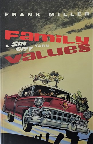 Sin City - Dark Horse  - Family Values, Hardcover (Dark Horse Comics)