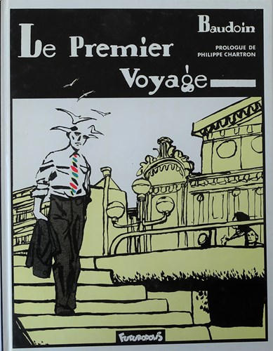 Edmond Baudoin  - Le premier voyage, Hardcover (Futuropolis)