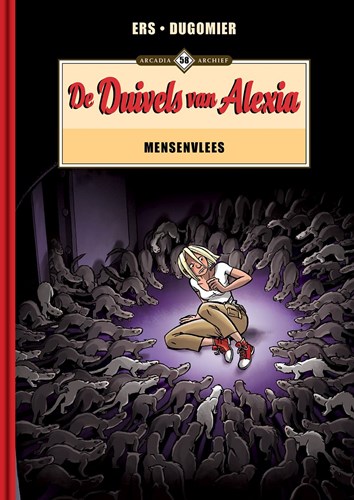 Arcadia Archief 58 / Duivels van Alexia, de (Arcadia) 3 - Mensenvlees