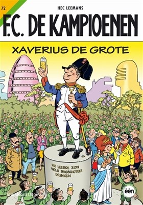 F.C. De Kampioenen 72 - Xaverius de Grote, Softcover (Standaard Uitgeverij)