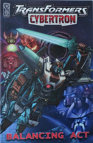 Transformers - One-Shots & Mini-Series  - Cybertron: Balancing Act, TPB (IDW Publishing)