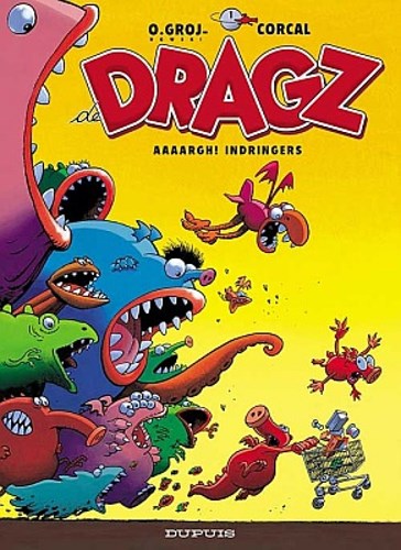 DRAGZ, de 1 - Aaaargh! Indringers, Softcover (Dupuis)