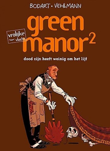 Vrolijke vlucht 40 / Green Manor 2 - Dood zijn heeft weinig om het lijf, Softcover (Dupuis)