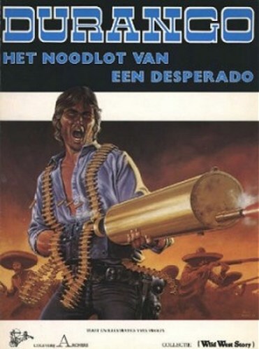 Durango 6 - Het noodlot van een desperado, Softcover, Eerste druk (1986), Durango - softcover (Archers)