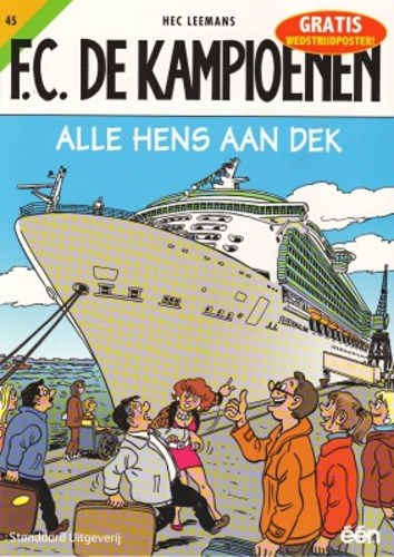 F.C. De Kampioenen 45 - Alle hens aan dek , Softcover, Eerste druk (2006) (Standaard Uitgeverij)