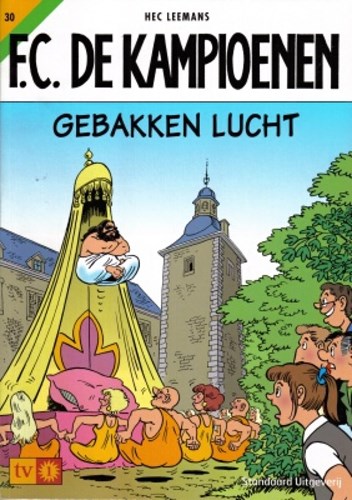 F.C. De Kampioenen 30 - Gebakken Lucht , Softcover, Eerste druk (2003) (Standaard Uitgeverij)