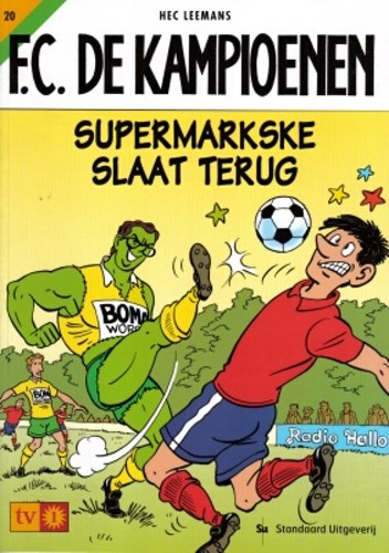 F.C. De Kampioenen 20 - Supermarkske slaat terug , Softcover, Eerste druk (2001) (Standaard Uitgeverij)