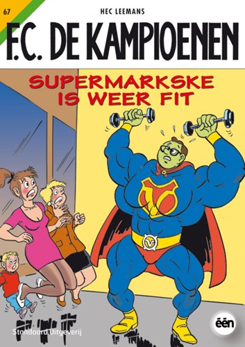 F.C. De Kampioenen 67 - Supermarkske is weer fit