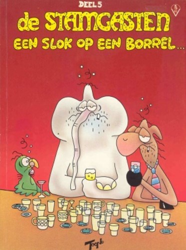 Stamgasten 5 - Een slok op een borrel, Softcover, Eerste druk (1986) (Land Productions)