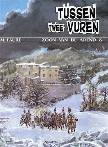 Zoon van de Arend, de 8 - Tussen twee vuren, Softcover, Eerste druk (1994) (Arboris)