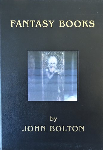 Fantasy Books  - John Bolton, Hardcover