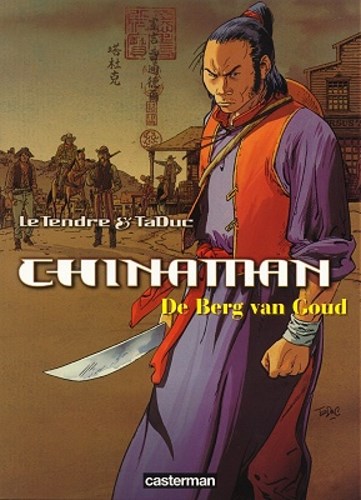 Chinaman 1 - De berg van goud, Softcover, Eerste druk (1998) (Casterman)