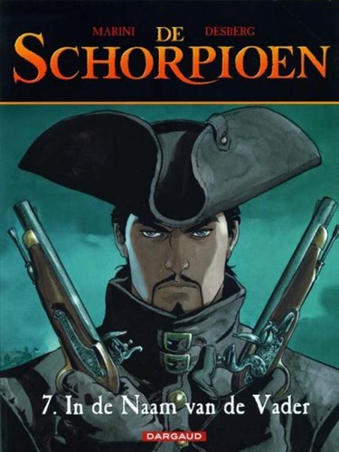 Schorpioen, de 7 - In de naam van de vader, Softcover, Eerste druk (2006) (Dargaud)