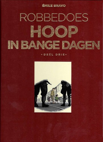 Robbedoes - Door... 20 - Hoop in bange dagen - Deel 3 - Het begin van het einde, Luxe+prent (Dupuis)