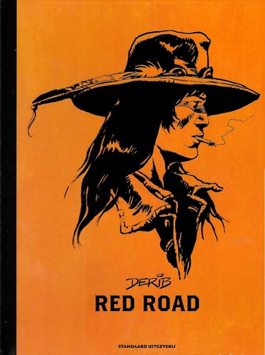 Grote indiaanse saga van Derib, de Integraal - Red Road - Integraal, Luxe (Standaard Uitgeverij)