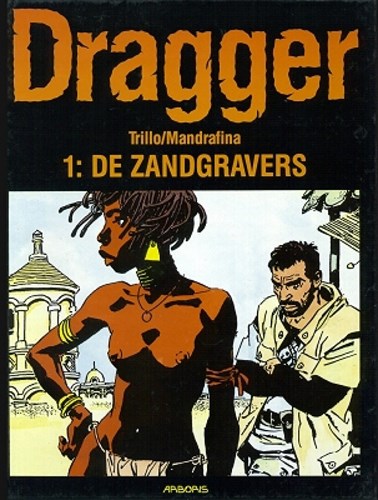 Dragger 1 - De zandgravers, Hardcover (Arboris)