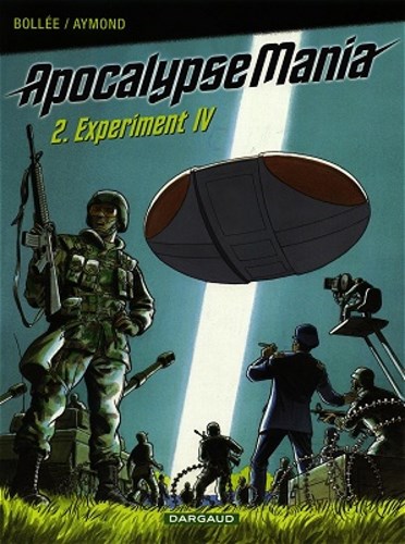 Apocalypse Mania 2 - Experiment IV, Softcover (Dargaud)