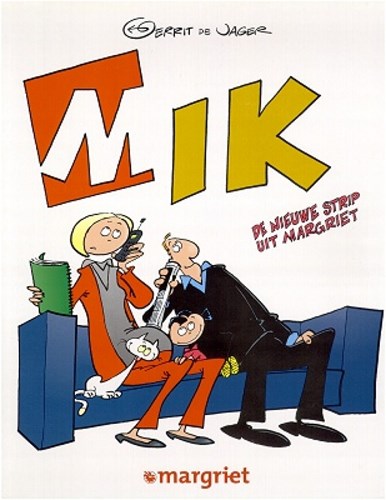 Mik 1 - De nieuwe strip uit Margriet, Softcover, Eerste druk (2001) (Margriet)